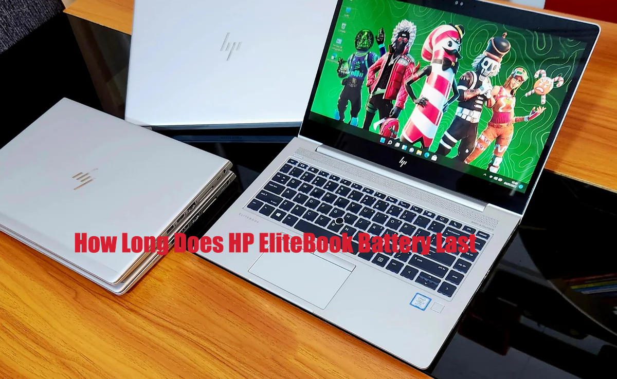 How Long Does HP EliteBook Battery Last